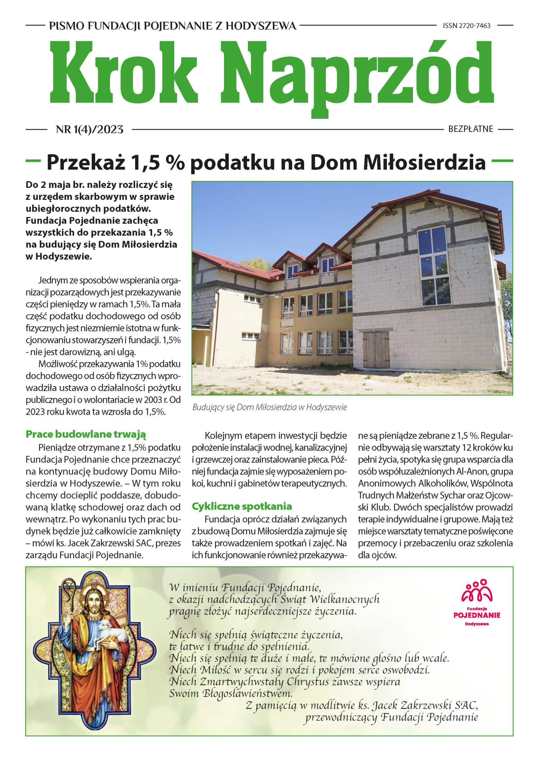 Plakat informujący o możliwości przekazania 1,5% podatku na budowę Domu Miłosierdzia. Na zdjęciu widoczny budynek z czerwonym dachem i białymi ścianami. W dolnej części znajduje się graficzny symbol przedstawiający postać.